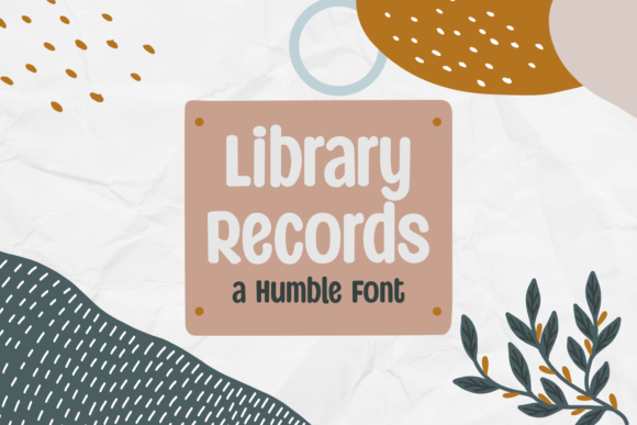 Library Records: A Practical Guide to a Playful Display Font