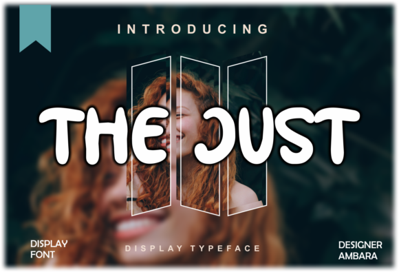 The Just: A Display Font for Bold Minimalist Design